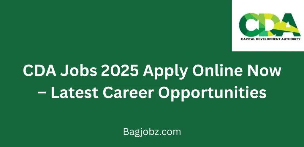CDA Jobs 2025 Apply Online Now Latest Career Opportunities