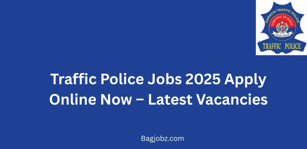 Traffic Police Jobs 2025 Apply Online Now Latest Vacancies
