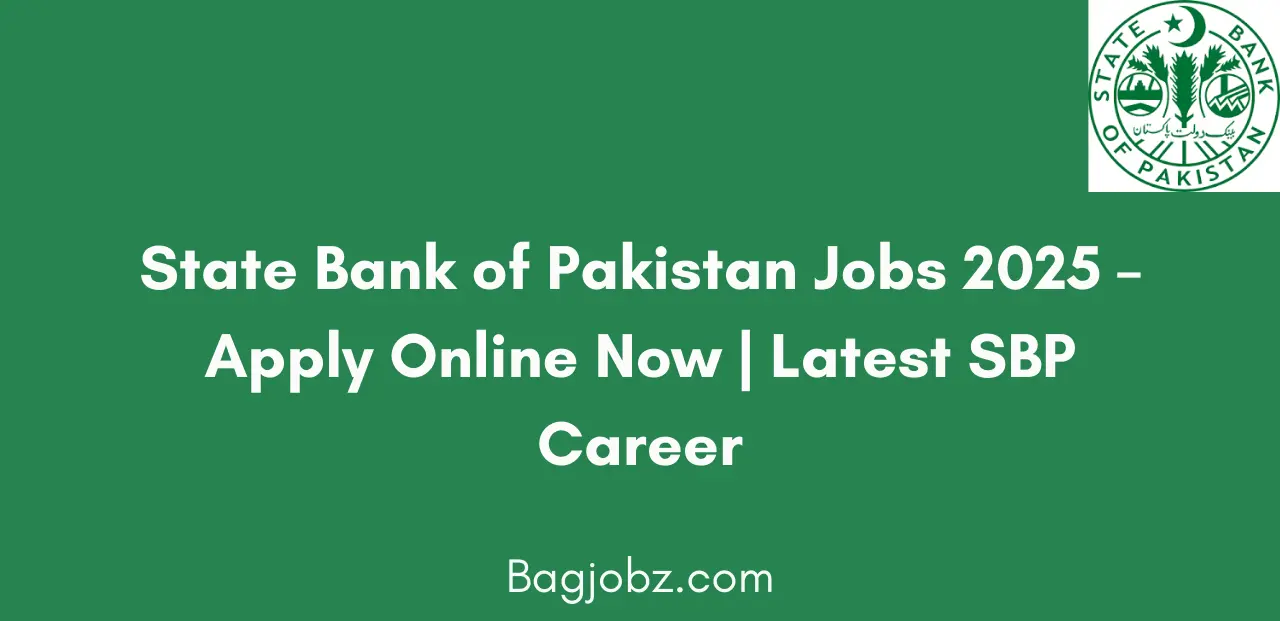 State Bank of Pakistan Jobs 2025 Apply Online Now