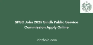 SPSC Jobs 2025 Sindh Public Service Commission Apply Online